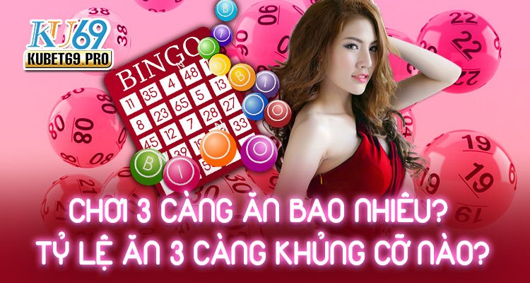 chơi 3 càng ăn bao nhiêu