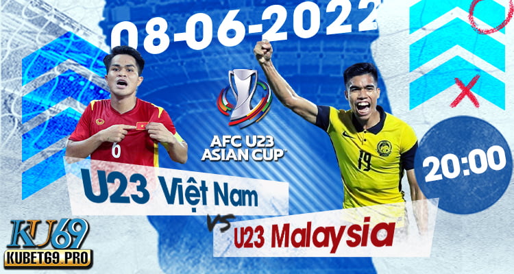 soi kèo U23 Việt Nam vs U23 Malaysia 8/6/2022 - U23 Châu Á