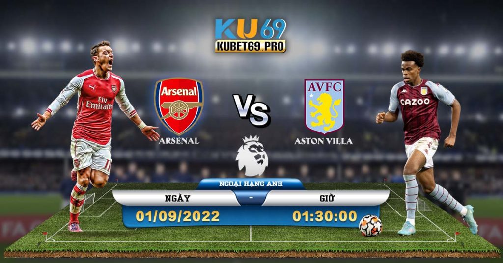 Soi Kèo, Dự Đoán Tỷ Số Arsenal vs Aston Villa 1/9/2022 1h30