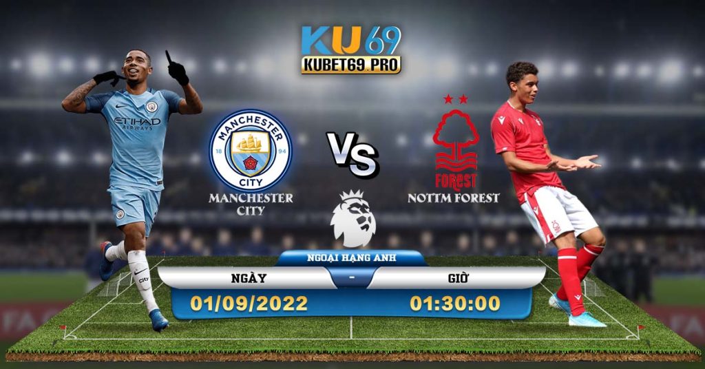 Soi Kèo Man City vs Nottingham Forest 192022 1h30