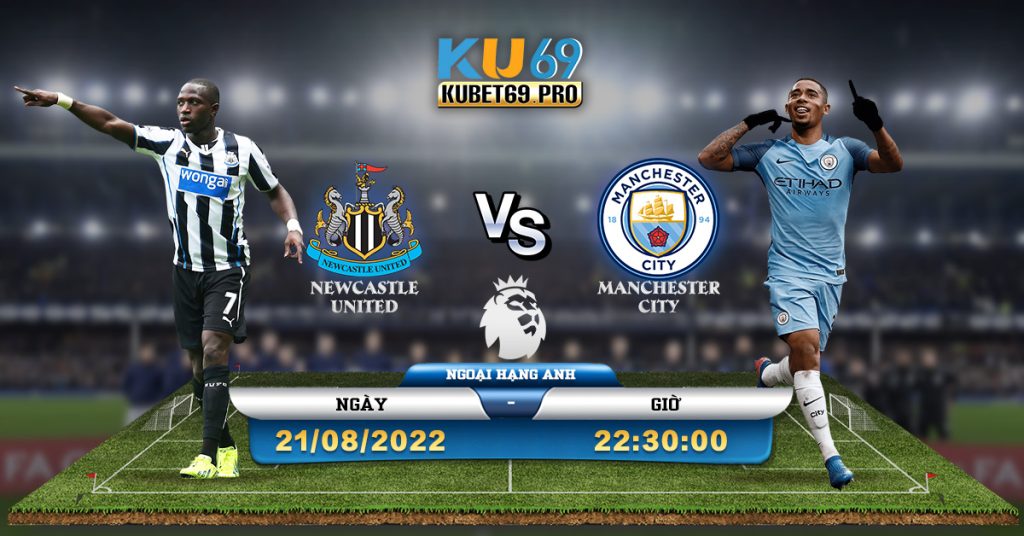 Soi Kèo Newcastle vs Manchester City 21/8/2022 22h30