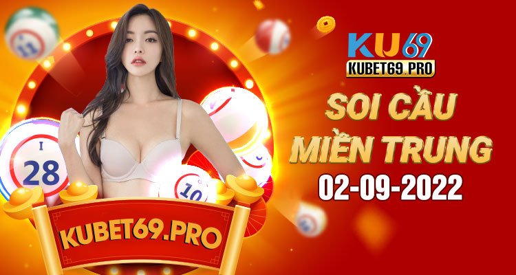 dự đoán xổ số miền trung 2/9/2022 - soi cầu MT 2/9